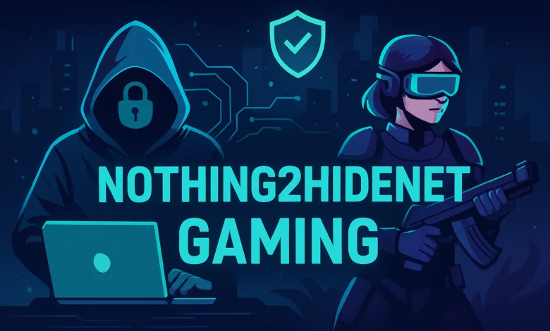nothing2hidenet gaming